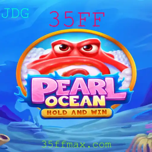 Explorando o Fascinante Mundo de PearlOcean com a Palavra-Chave 35FF